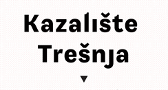 Desktop Screenshot of kazaliste-tresnja.hr